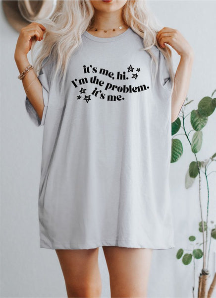 I'm the Problem Graphic Tee